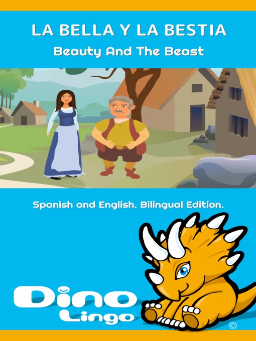 Title details for LA BELLA Y LA BESTIA / Beauty And The Beast by Dino Lingo - Available